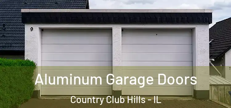  Aluminum Garage Doors Country Club Hills - IL