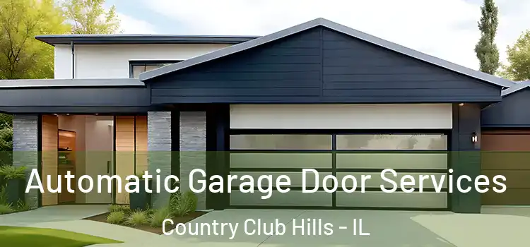  Automatic Garage Door Services Country Club Hills - IL