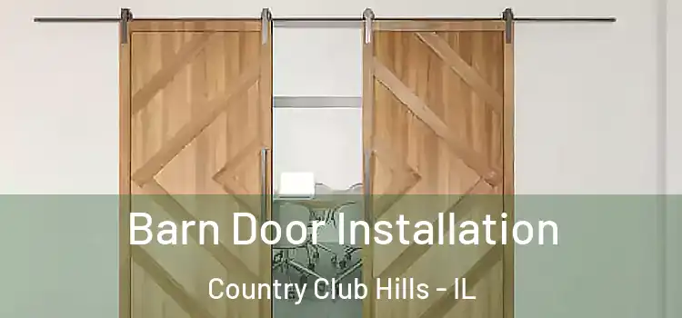 Barn Door Installation Country Club Hills - IL