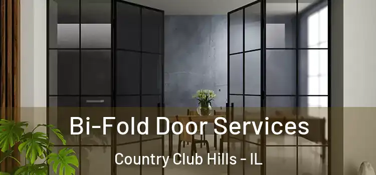  Bi-Fold Door Services Country Club Hills - IL