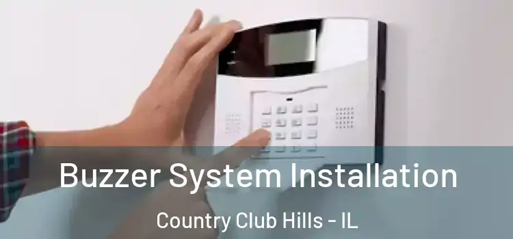 Buzzer System Installation Country Club Hills - IL