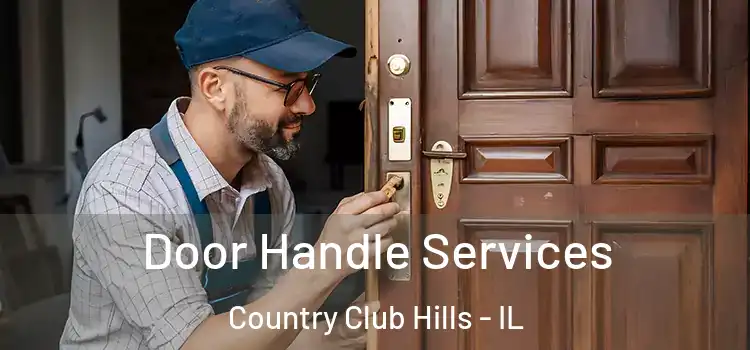 Door Handle Services Country Club Hills - IL