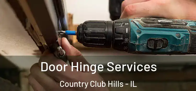  Door Hinge Services Country Club Hills - IL