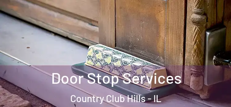  Door Stop Services Country Club Hills - IL