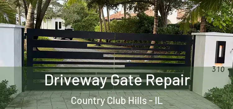  Driveway Gate Repair Country Club Hills - IL