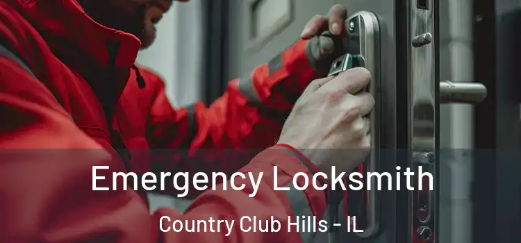 Emergency Locksmith Country Club Hills - IL