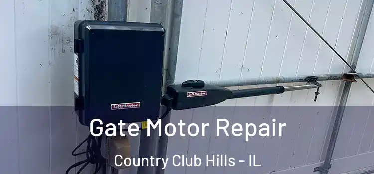  Gate Motor Repair Country Club Hills - IL