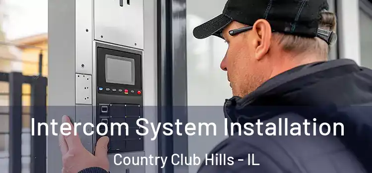  Intercom System Installation Country Club Hills - IL