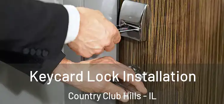  Keycard Lock Installation Country Club Hills - IL