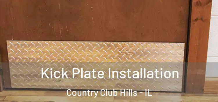 Kick Plate Installation Country Club Hills - IL