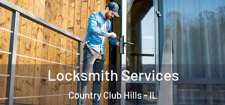 Locksmith Services Country Club Hills - IL