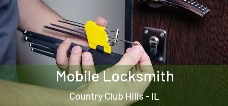 Mobile Locksmith Country Club Hills - IL