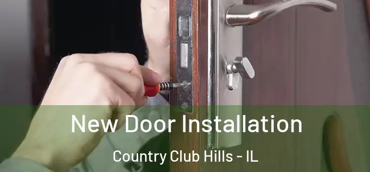  New Door Installation Country Club Hills - IL