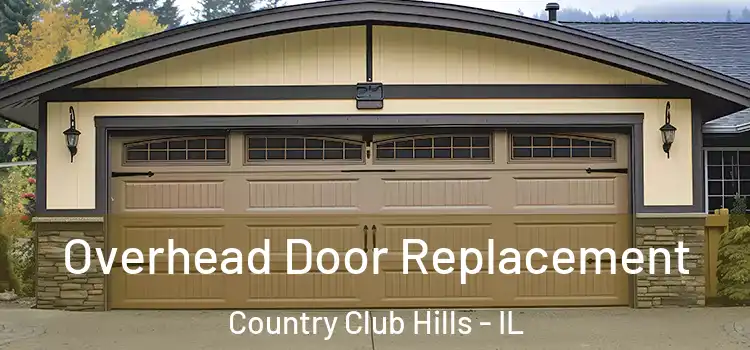  Overhead Door Replacement Country Club Hills - IL