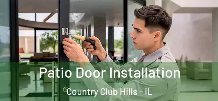  Patio Door Installation Country Club Hills - IL