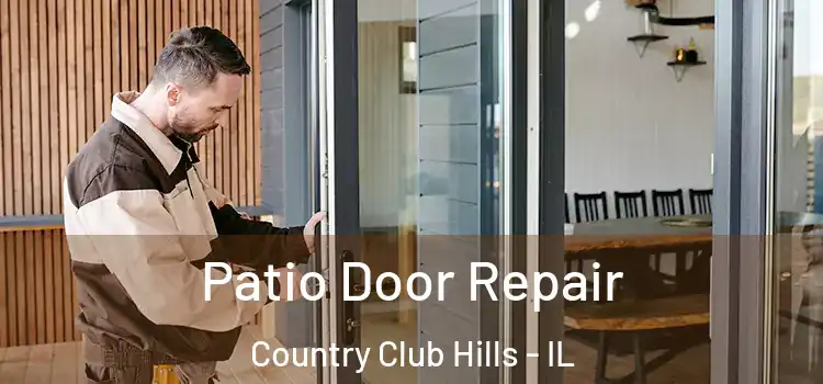  Patio Door Repair Country Club Hills - IL