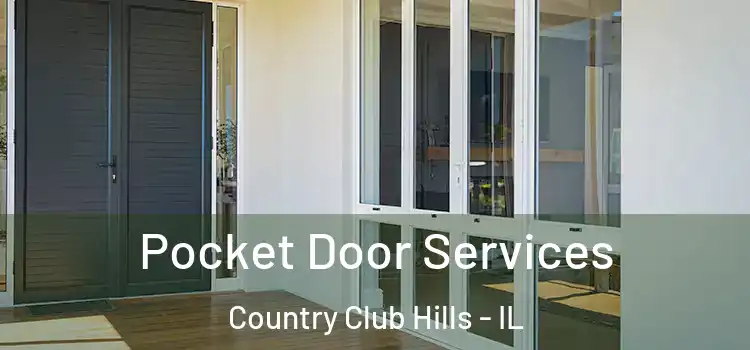  Pocket Door Services Country Club Hills - IL