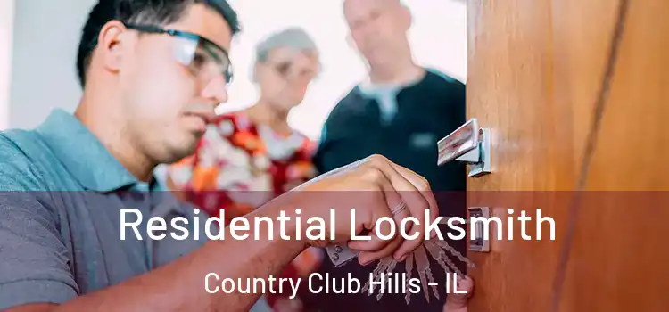  Residential Locksmith Country Club Hills - IL