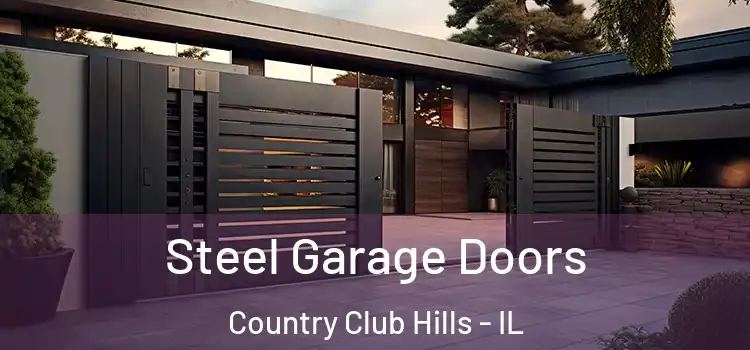 Steel Garage Doors Country Club Hills - IL